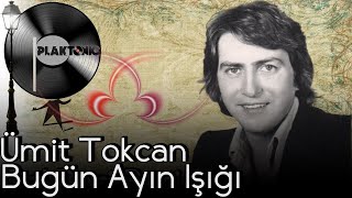 Ümit Tokcan - Bugün Ayın Işığı Hd Plak Kaydi - Stereo 