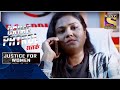 Crime Patrol Satark - New Season | A Mysterious Case | Justice For Women | Full Episode