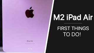 M2 iPad Air (2024)  First 16 Things To Do! | Tips & Tricks