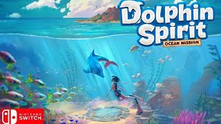 Dolphin Spirit Ocean Mission Nintendo switch gameplay