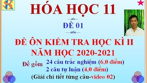 Kiểm tra hóa 1 tiết lớp 11 học kì 2