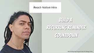 Shopping List App - Build a Recurring Reminder - Countdown