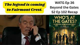 WATG Ep 36 Beyond the Gates Season 2 Ep 102 Recap