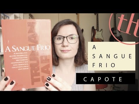 A sangue frio (Truman Capote) | Tatiana Feltrin