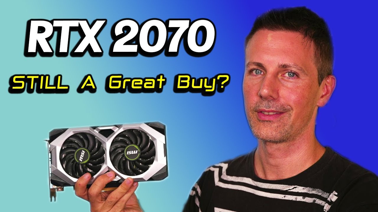 The RTX 2070 - 5 Years on is this GPU STILL worth buying USED