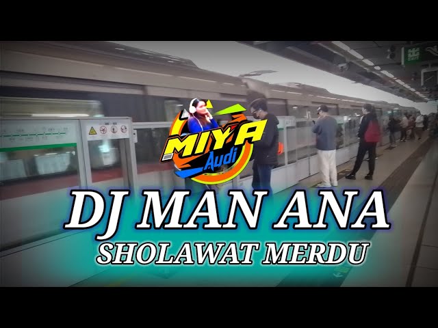 DJ SHOLAWAT MERDU MAN ANA CEKSOUNDTERBARU 2024 class=