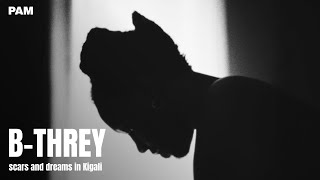 B-Threy, rêves et cicatrices à Kigali | Off the Map