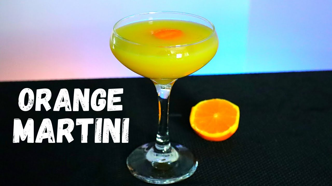 Orange Martini Cocktail Recipe YouTube