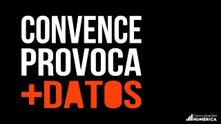 Convence y Provoca usando tus Datos by Comunicación Numérica 2,935 views 1 year ago 18 minutes