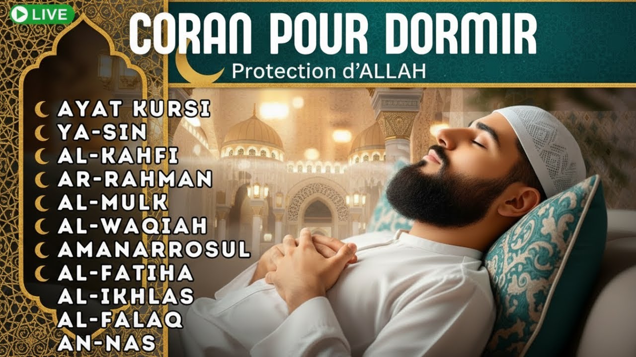Coran pour Dormir Calmement avec Doua Islamique Puissante et Protection d’Allah