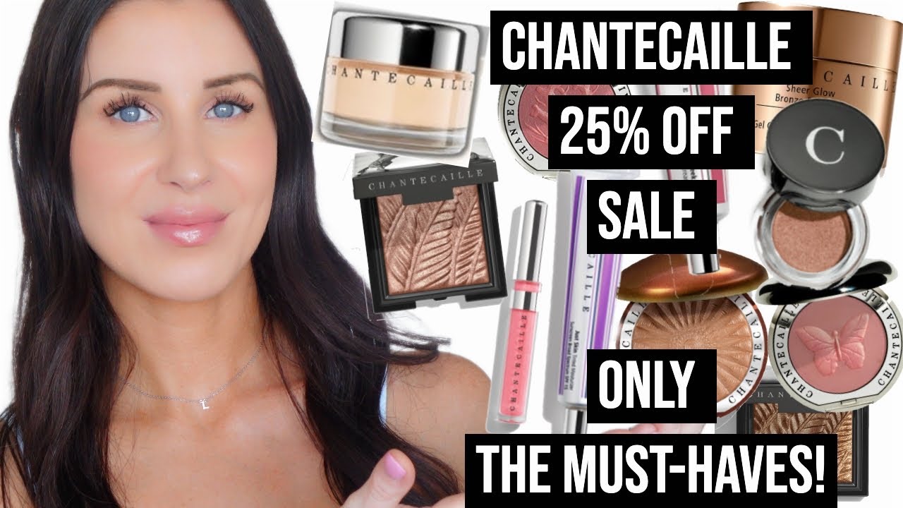 CHANTECAILLE MUST-HAVES! 25% OFF SALE