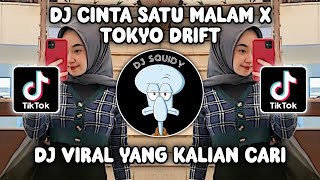 DJ CINTA SATU MALAM X TOKYO DRIFT JEDAG JEDUG SOUND KANE VIRAL TIKTOK TERBARU 2023!