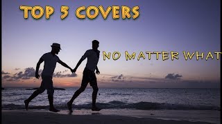 CALUM SCOTT - TOP 5 COVERS OF NO MATTER WHAT