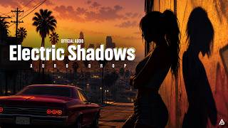 Auro Drop - Electric Shadows | Official Audio