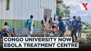 Congo Sets Up Isolation Tents At Bukavu University As Ebola Crises Deepens | VERTEX