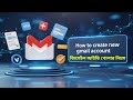How to Create New Gmail Account জিমেইল আইডি খোলার নিয়ম