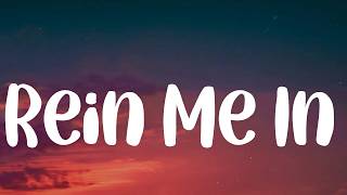 Rein Me In (Lyrics) - Sam Fender