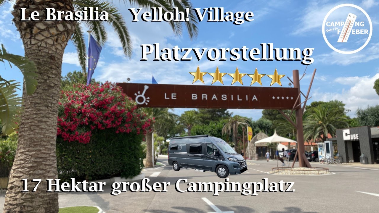 Südfrankreich 🇫🇷​ | Le Brasilia - Platzvorstellung