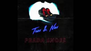 NAV - Prada Shoes [Ft. TravMBB] (Official Audio)