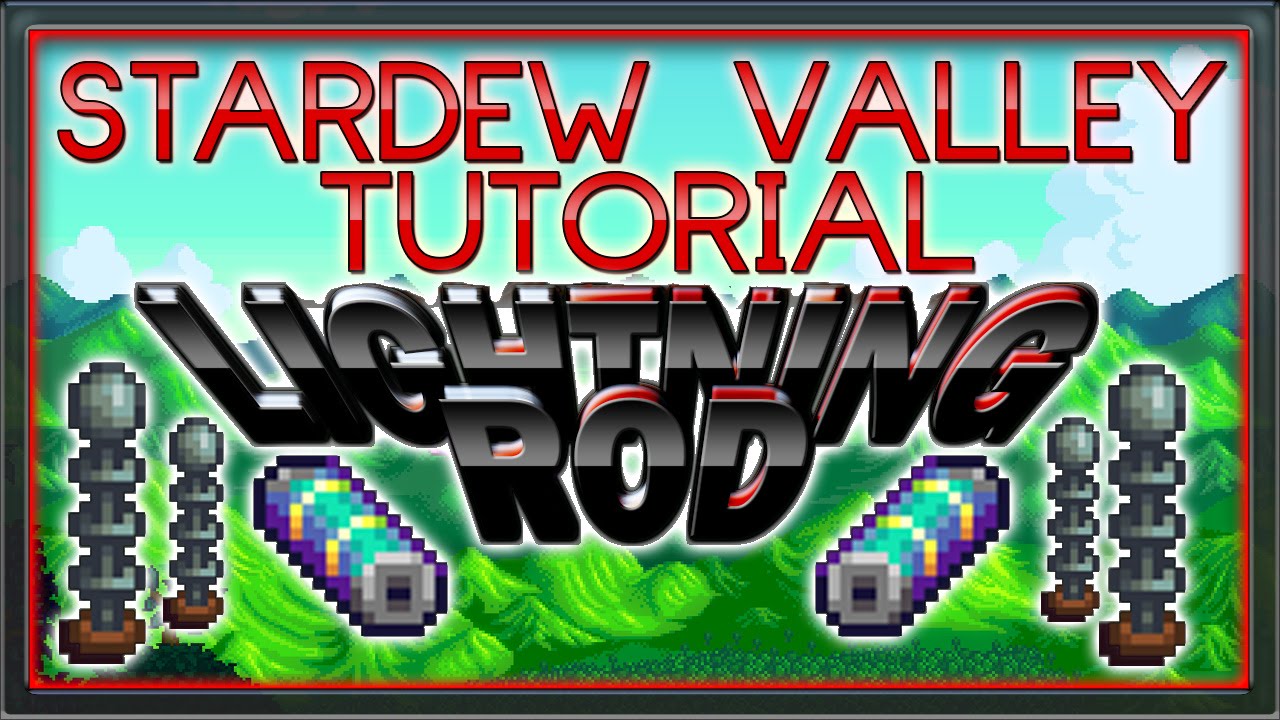 Stardew Valley Tutorial - How to use Lightning Rods to you ADVANTAGE!!  [Wintercraft] - YouTube