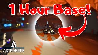 Can I Build a Fully-Functional Astroneer Base in 1 Hour?