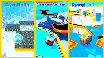 Gyroballs VS Evolution balls all levels new update Gameplay|Gyrosphere trials.