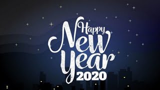 Happy New Year 2020 Songs Images Quotes Pictures Sayings Photos Wishes Wallpaper Greetings