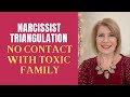 Narcissist Triangulation & No Contact with Toxic Family ☠️