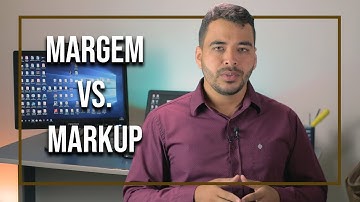 Qual a diferença entre Markup e Margem de Lucro?
