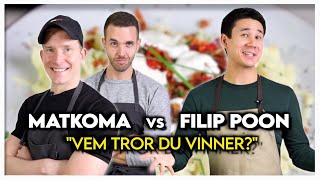 Matkoma VS Filip Poon | Hur Orkar Dom!