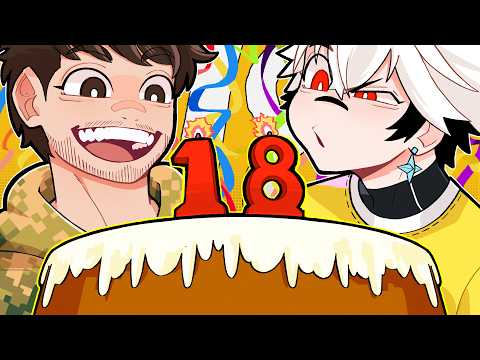 I TURNED 18! (AGAIN)
