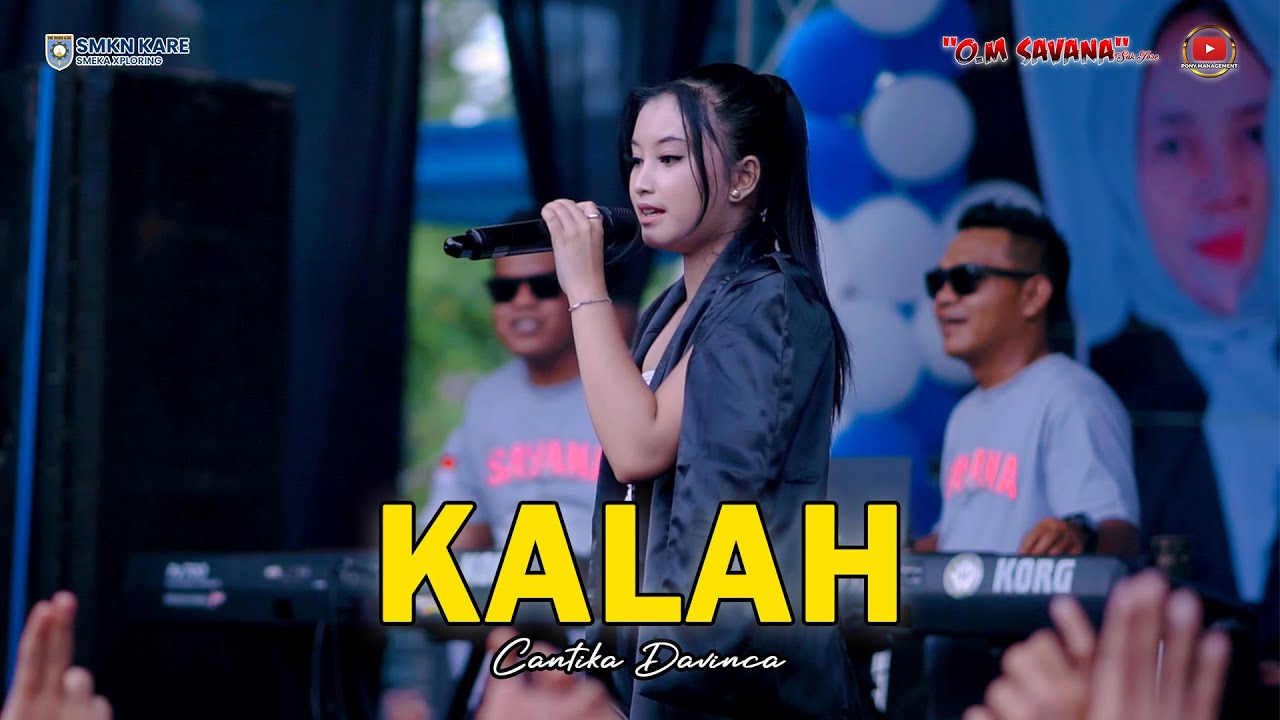 KALAH - CANTIKA DAVINCA - OM SAVANA SAKJOSE - DIESNATALIES SMKN KARE