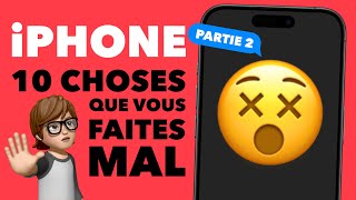 10 choses que vous faites mal sur votre iPhone (arrêtez ça ! 😵) - partie 2