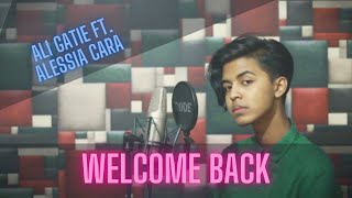 Ali Gatie - Welcome Back ft. Alessia (Sahil Sanjan) ft. Aftab Makes Instrumentals