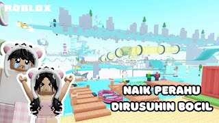 NAIK PERAHU UNTUK KABUR DARI BOCIL😭 | BOAT RIDE INTO A BETTER LIFE ROBLOX