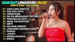 SHINTA GISUL - GARA GARA SEBOTOL MINUMAN full album | DANGDUT LEMBAYUNG MUSIC