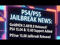 PS4/PS5 Jailbreak News: GoldHEN 2.4B18.8, 13.04/12.60 Released, PSVue 13.00 Jailbreak &amp; More!