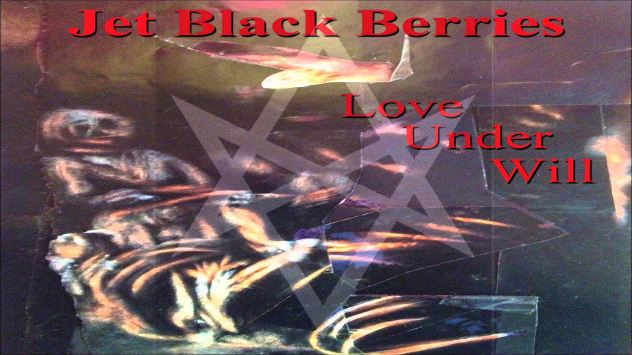 Jet Black Berries   Love Under Will 2015