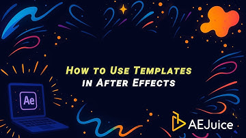 How to Use Adobe After Effects Templates – AEJuice Tutorials