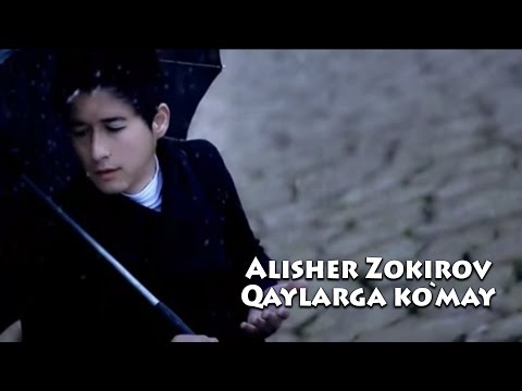 Alisher Zokirov - Qaylarga ko'may | Алишер Зокиров - Кайларга кумай