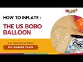 DIY Wonder Class: How to inflate the US Bobo Balloon (Malay Subtitles)