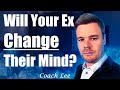 Will My Ex Change Their Mind About The Breakup?