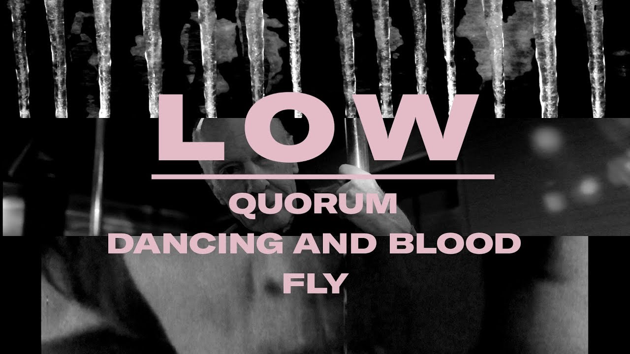 Low - Double Negative Triptych "Quorum", "Dancing and Blood" and "Fly"