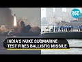 Indias nuclear submarine ins arihant test fires ballistic missile in bay of bengal i details
