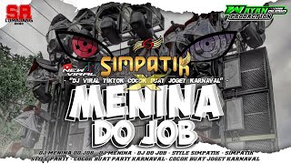 Download Lagu DJ MENINA DO JOB X SIMPATIK VIRAL TIKTOK 2025 COCOK BUAT JOGET KARNAVAL MP3