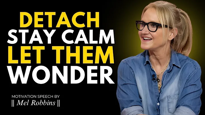 Silence Is Power – How to Emotionally Detach and Stay Calm - Motivation Speech By Mel Robbins