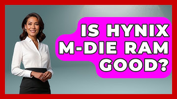 Is Hynix M-Die RAM Good? - The Hardware Hub