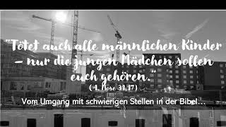 gottes aufruf zum völkermord in der bibel? (DAS LEBEN IST EINE BAUSTELLE) projekt:k kirche freiham