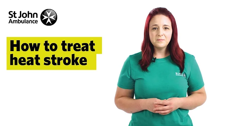 How To Treat Heat Stroke, Signs & Symptoms - First Aid Training - St John Ambulance - DayDayNews