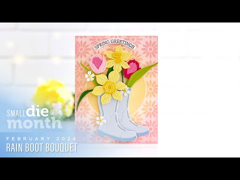 Spellbinders February 2024 Small Die of the Month – Rain Boot Bouquet